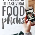 Mastering the Lens: 7 Proven Strategies for Viral Food Photography